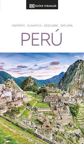 Perú (Guías Visuales): Inspirate, planifica, descubre, explora (Guías de viaje) von DK